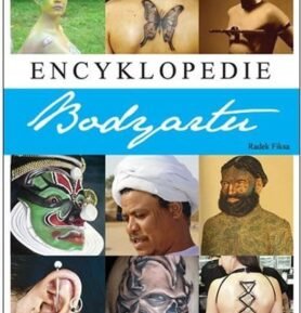 Encyklopedie bodyartu - Radek Fiksa