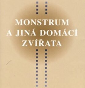 Monstrum a jiná domácí zvířata - Pavel Švanda