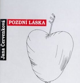 Pozdní láska - Jana Červenková