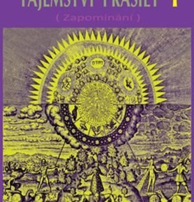 Tajemství prasíly 1 (Zapomínání) - O dračích žilách a planetární síti životní energie - Jan Johann Jaroslav Miška