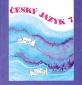 Český jazyk 7 - Milada Hirschová