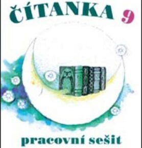Čítanka 9 - Pracovní sešit - Dagmar Dorovská; Vlasta Řeřichová
