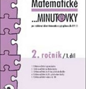 Matematické minutovky pro 2. ročník/ 1. díl - 2. ročník - Josef Molnár