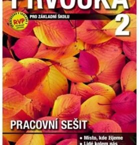 Prvouka pro 2. ročník ZŠ, pracovní sešit - Milana Čechurová