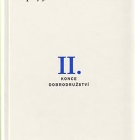 Popely ještě žhavé...II. - Konce dobrodružství - Karel Durman