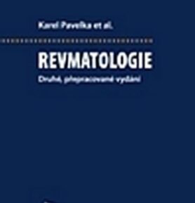 Revmatologie - Druhé, přepracované vydání - Karel Pavelka