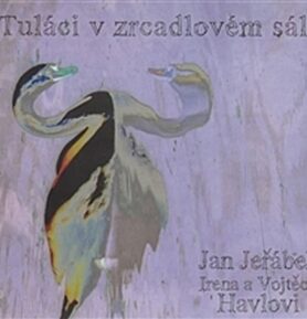 Tuláci v zrcadlovém sále - CD - Vojtěch Havel