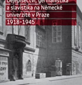 Dějepisectví, germanistika a slavistika na Německé univerzitě v Praze - Ota Konrád