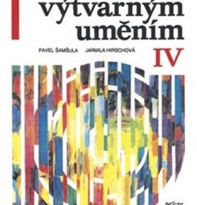 Průvodce výtvarným uměním 4 - Pavel Šamšula
