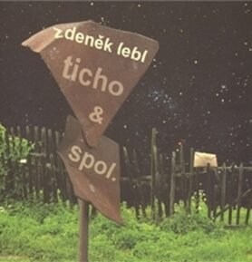 Ticho & spol. - Zdeněk Lebl