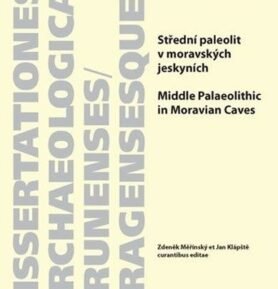 Střední paleolit v moravských jeskyních. Middle Palaeolithic in Moravian Caves - Petr Neruda