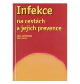 Infekce na cestách a jejich prevence - Dana Göpfertová