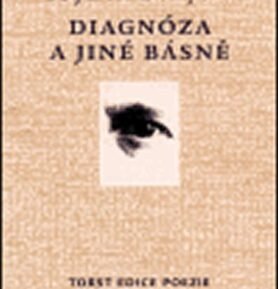 Diagnóza a jiné básně - Zbyněk Benýšek