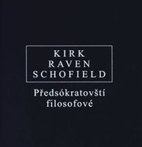 Předsókratovští filosofové - Geoffrey S. Kirk