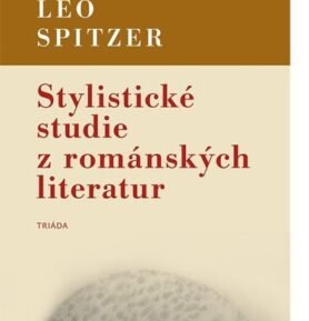 Stylistické studie z románských literatur - Leo Spitzer