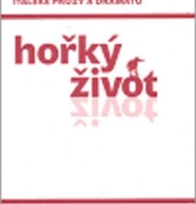 Hořký život