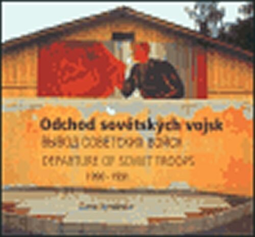 Odchod sovětských vojsk 1990-1991 - Dana Kyndrová