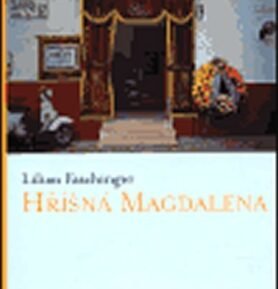 Hříšná Magdalena - Lilian Faschinger
