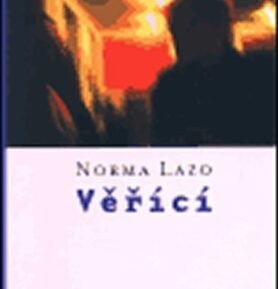 Věřící - Norma Lazo