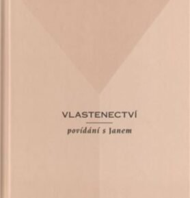 Vlastenectví - povídání s Janem - Jan Konfršt