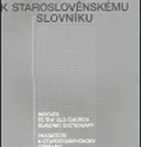Indexy k staroslověnskému slovníku - Zdeňka Ribarová