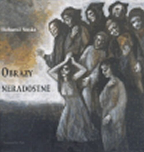 Obrazy neradostné - Bohumil Nuska