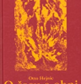 O času a ohni - Otto Hejnic