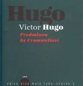 Předmluva ke Cromwellovi - Victor Hugo