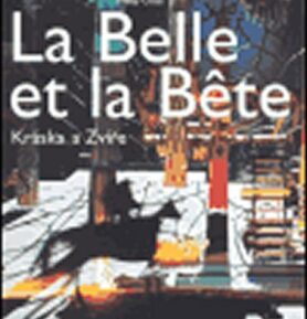 Kráska a zvíře / La Belle et la Bete