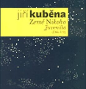 Dílo I. Juvenilia - Jiný Vesmír, Země Nikoho - Jiří Kuběna