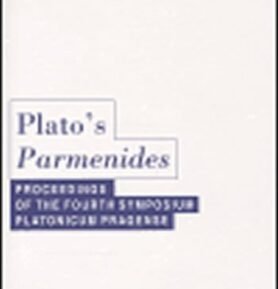 Plato´s Parmenides: Proceedings of the Fourth Symposium Platonicum Pragense - kolektiv autorů