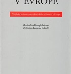Demokracie v Evropě: Příspěvky k tématu demokratického občanství v Evropě - kolektiv autorů