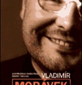 Vladimír Morávek: U nás nudou neumřete - Vladimír Hulec