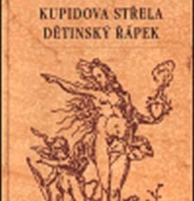 Kupidova střela. Dětinský řápek - Šimon z Budče Lomnický