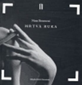 Mrtvá ruka - Nina Bouraoui