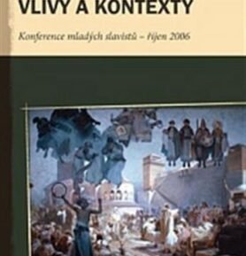 Slavistika dnes: vlivy a kontexty - kolektiv autorů