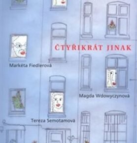 Čtyřikrát jinak - Markéta Fiedlerová