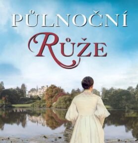 Půlnoční růže, 2.  vydání - Lucinda Riley