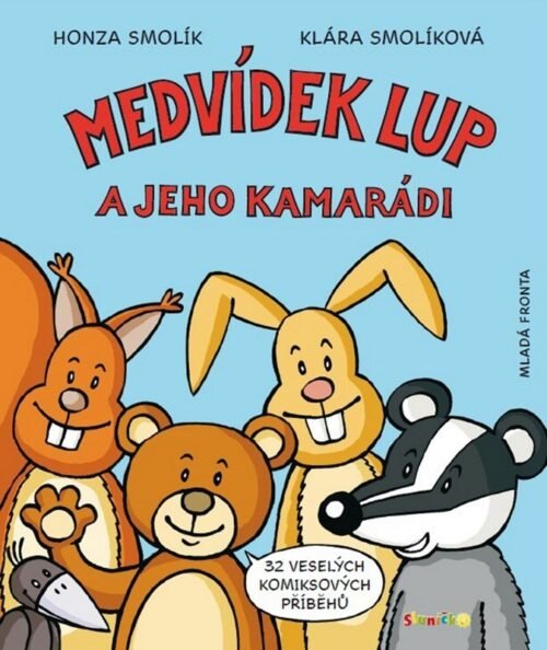 Medvídek Lup a jeho kamarádi - Klára Smolíková