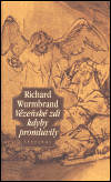 Vězeňské zdi kdyby promluvily - Richard Wurmbrand