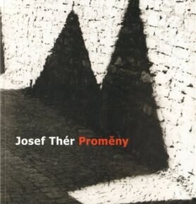 Josef Thér - Proměny