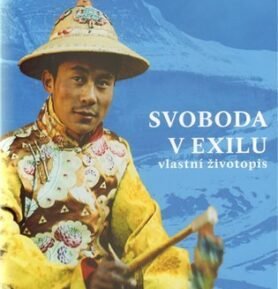 Svoboda v exilu: vlastní životopis - Jeho svatost Dalajlama XIV.