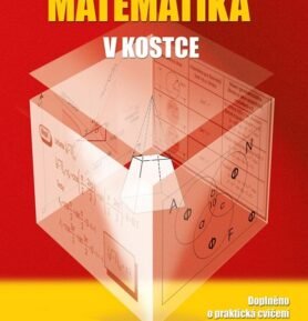 Matematika v kostce pro SŠ - Zdeněk Vošický