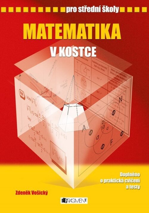 Matematika v kostce pro SŠ - Zdeněk Vošický