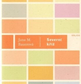 Severní kříž - Jana N. Bauerová