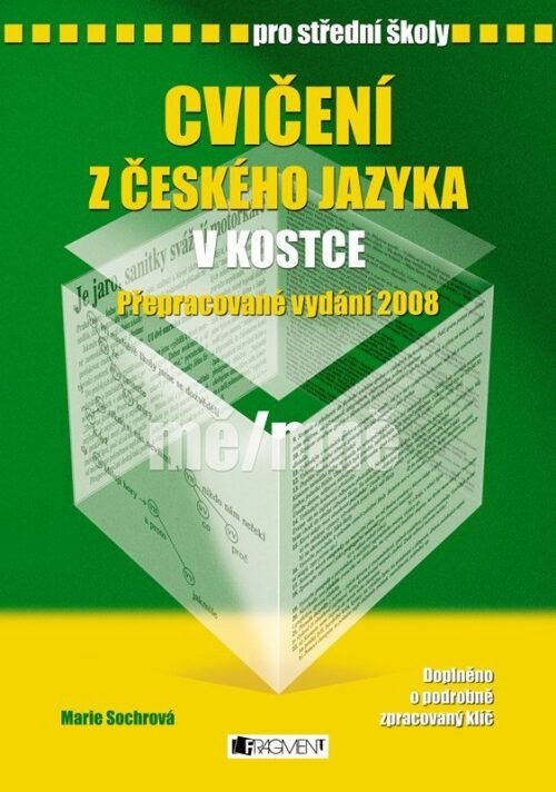 Cvičení z českého jazyka v kostce pro SŠ - Marie Sochrová