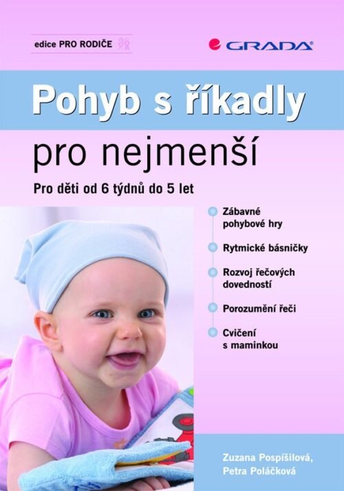 Pohyb s říkadly pro nejmenší - Pro děti od 6 týdnů do 5 let - Petra Poláčková