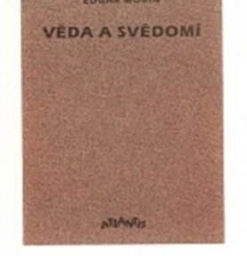 Věda a svědomí - Edgar Morin