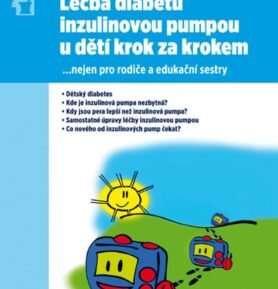 Léčba diabetu inzulinovou pumpou u dětí krok za krokem - David Neumann