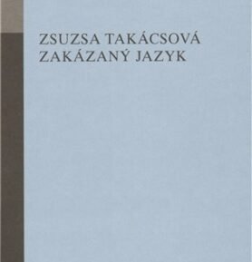 Zakázaný jazyk - Zsusza Takácsová